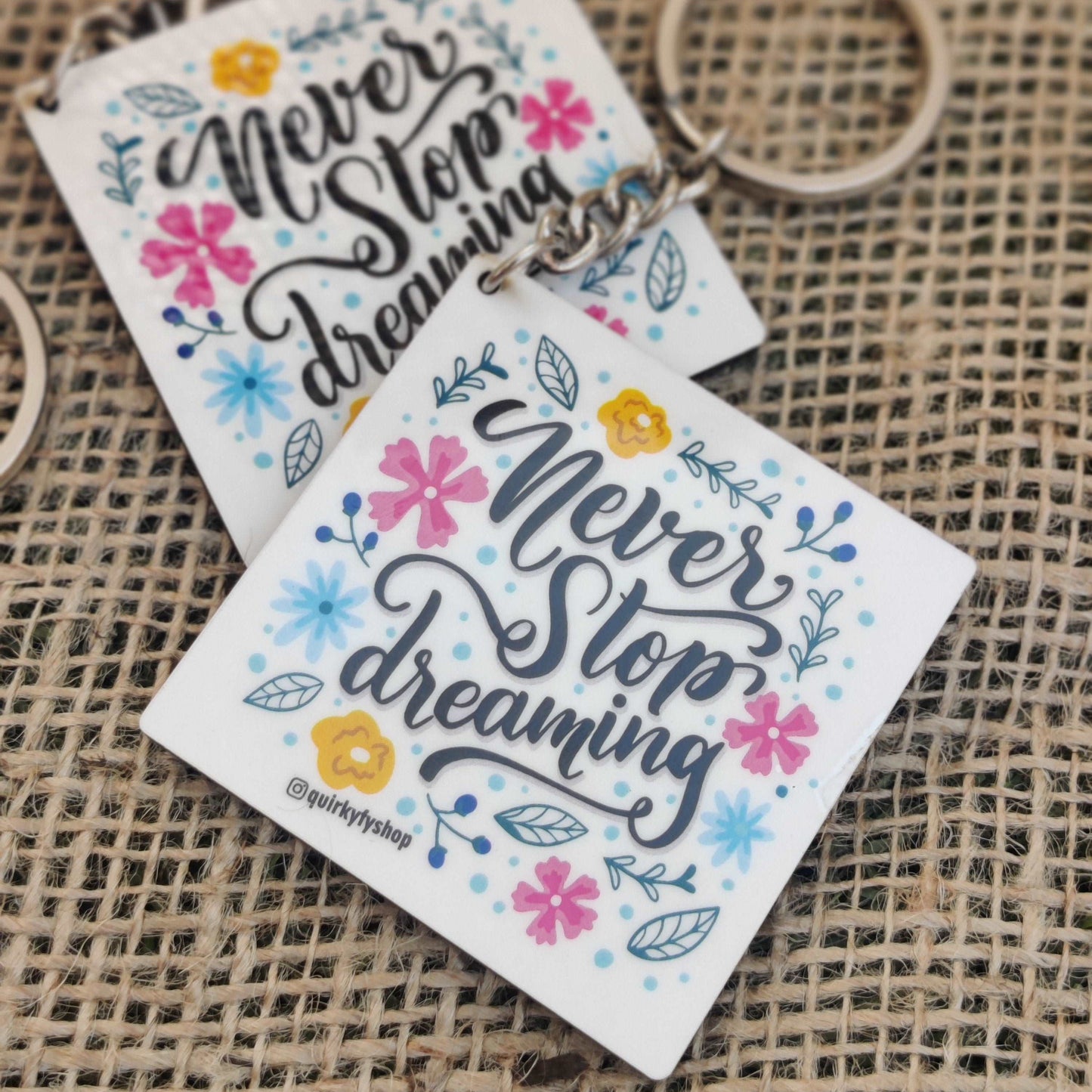 Never Stop Dreaming Keychain